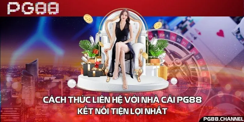 Cách thức liên hệ với nhà cái PG88 - Kết nối tiện lợi nhất