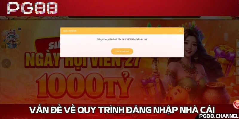 Quên mật khẩu và tên đăng nhập là các lỗi thường gặp nhất